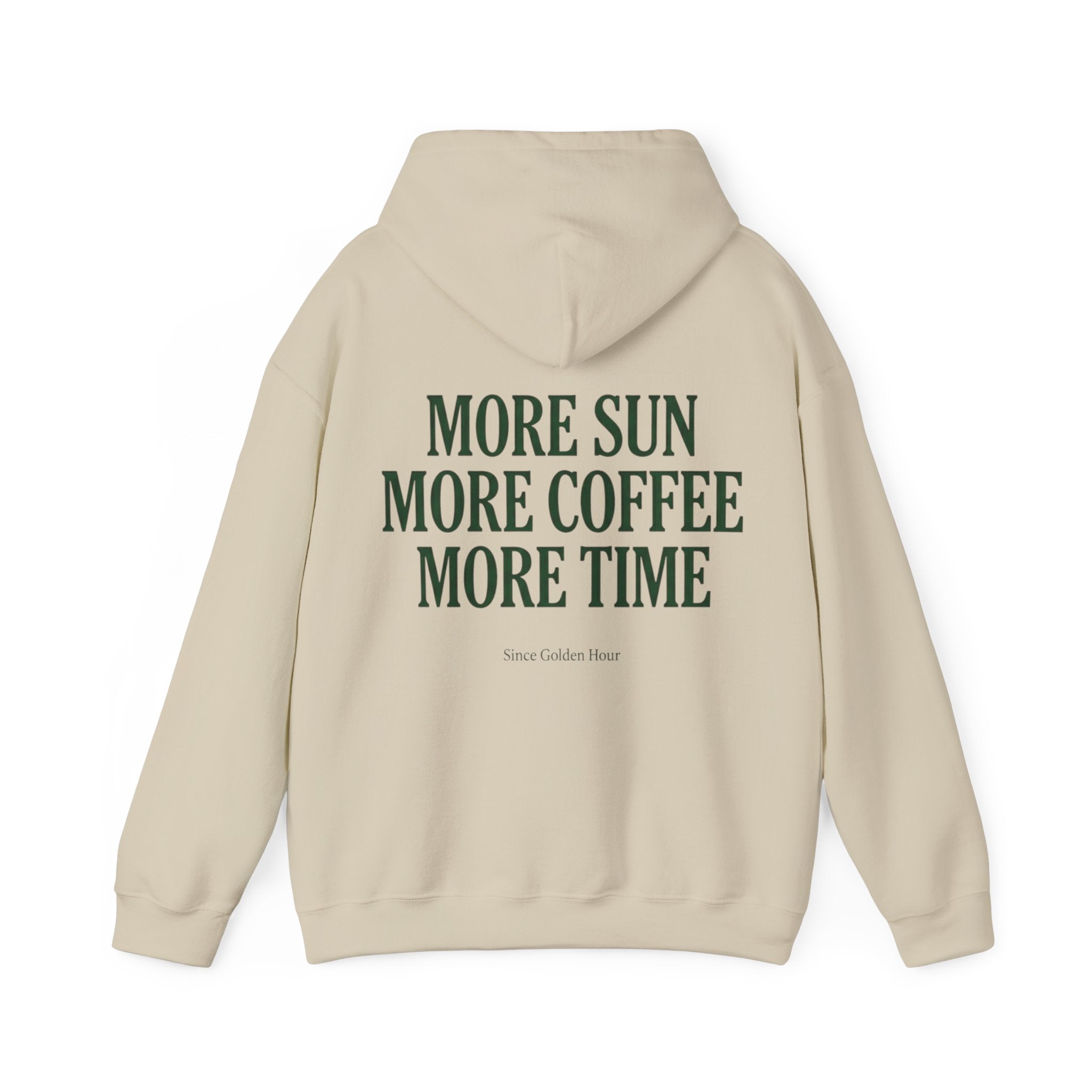 More Sun, More Coffee, More Time Hoodie