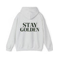 Stay Golden Hoodie