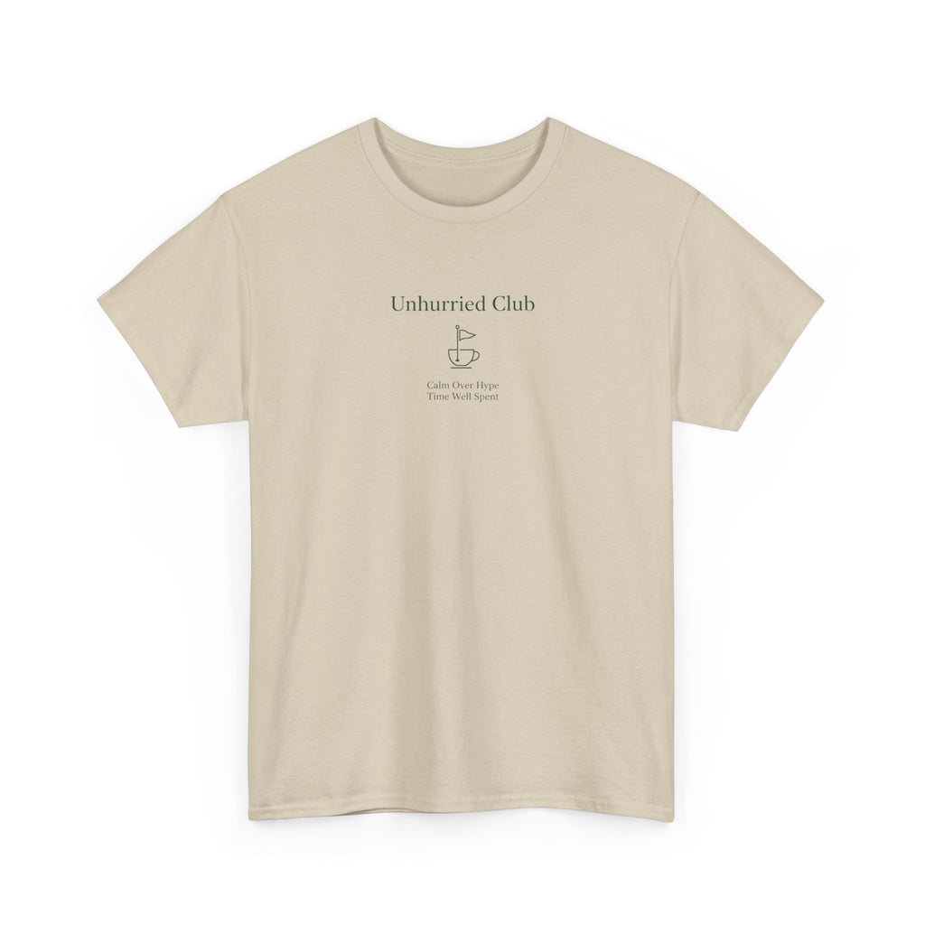 Unhurried Club T-Shirt
