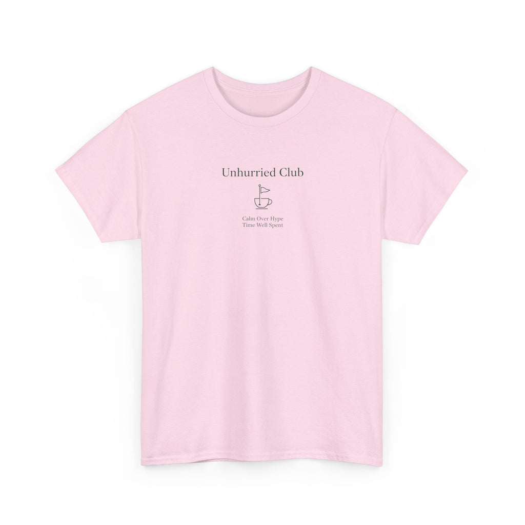 Unhurried Club T-Shirt