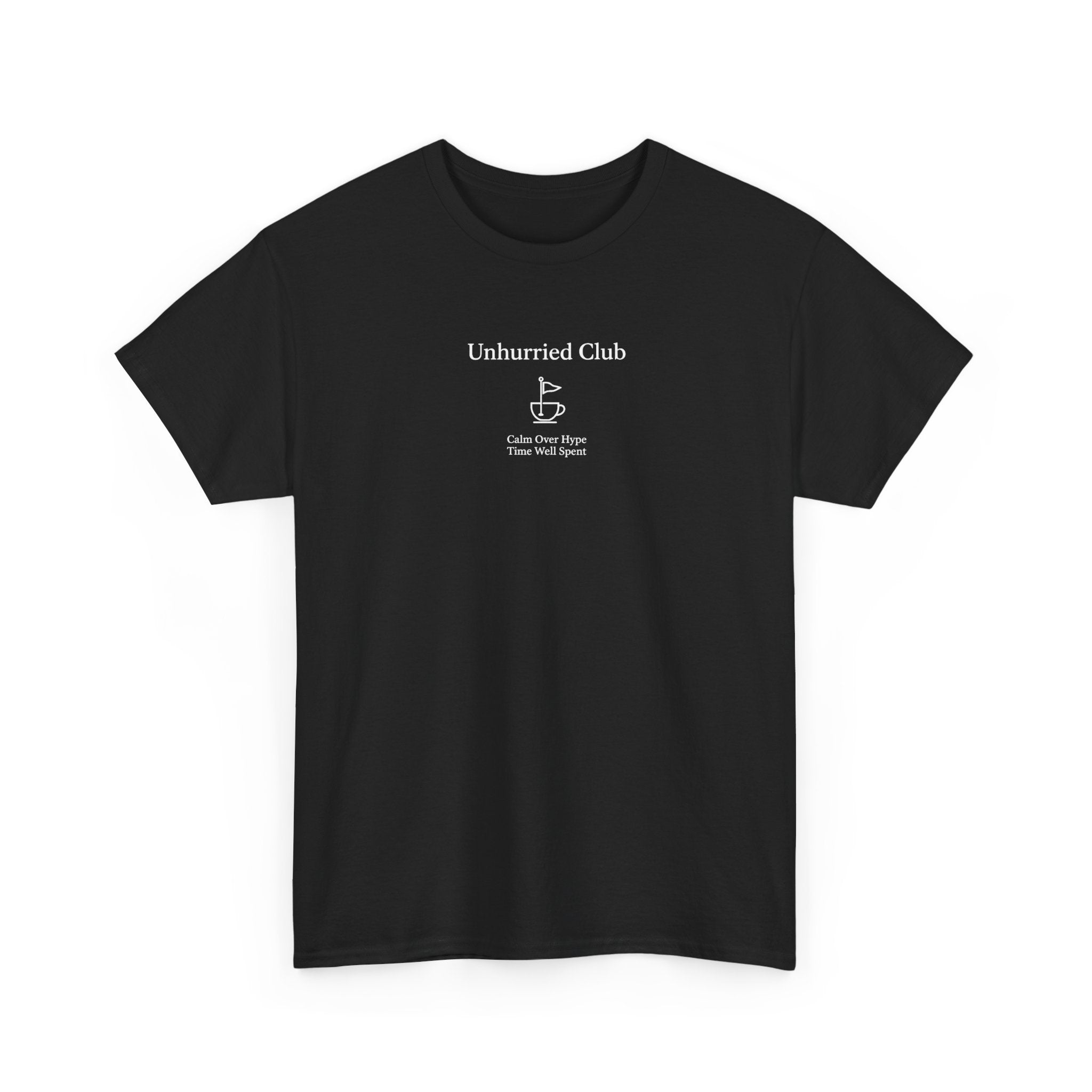 Unhurried Club T-Shirt