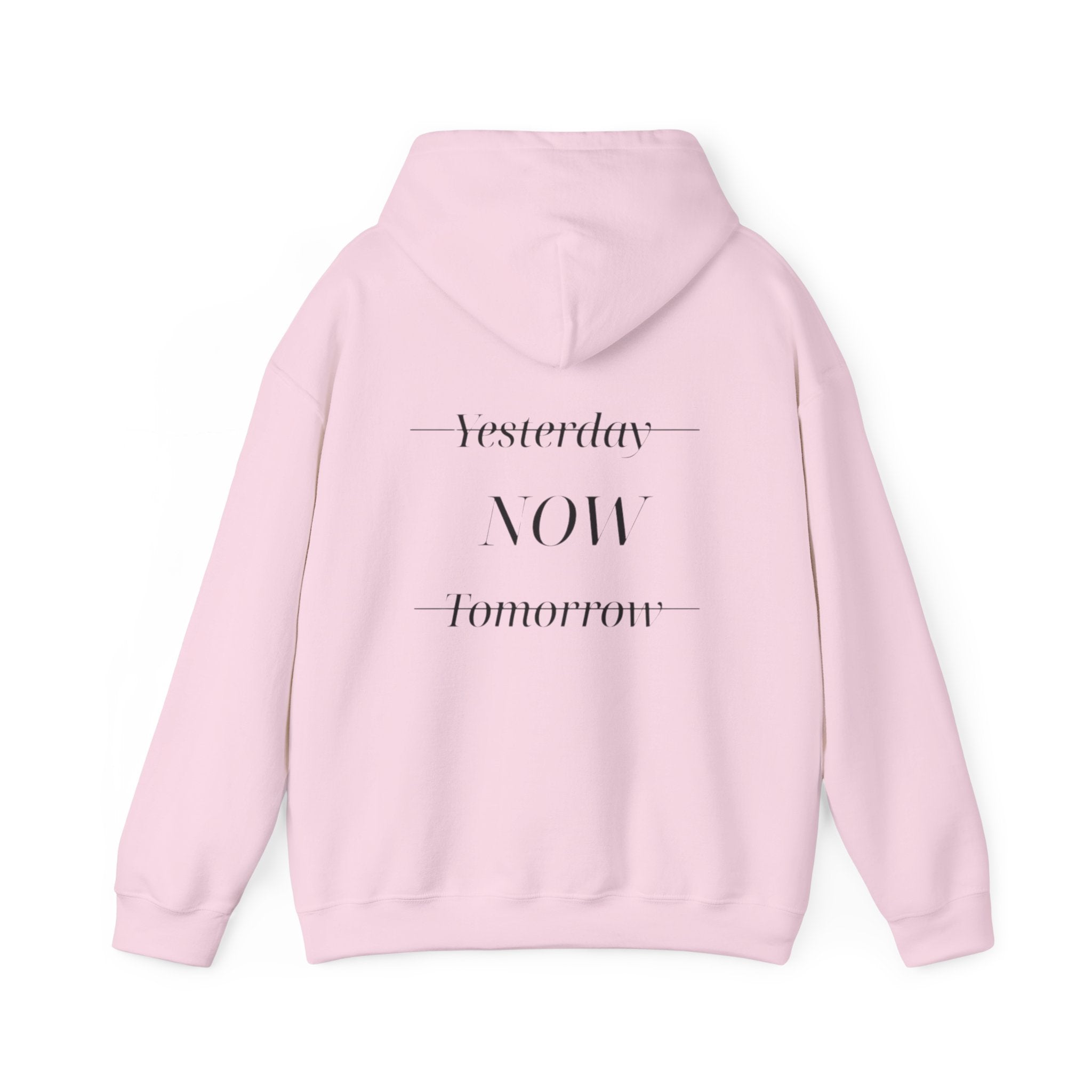 Yesterday Now Tomorrow Hoodie
