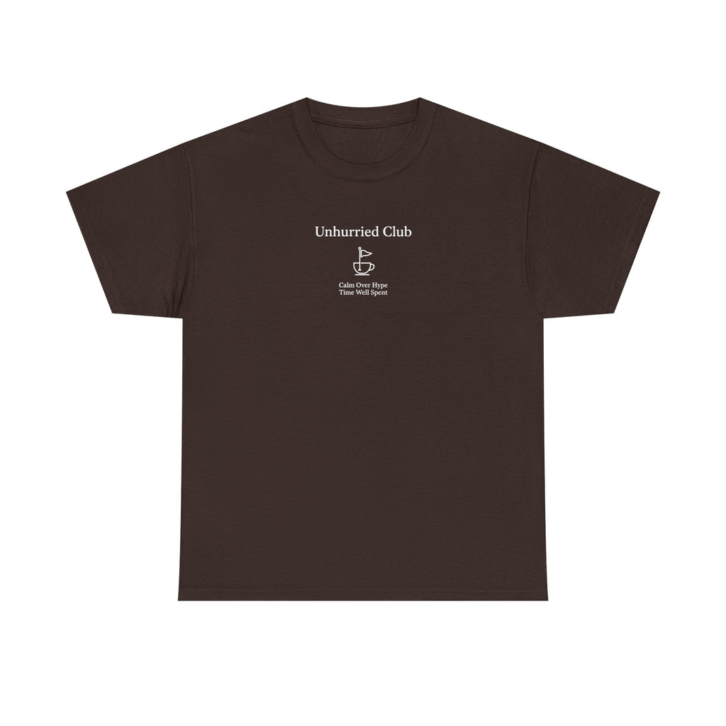 Unhurried Club T-Shirt