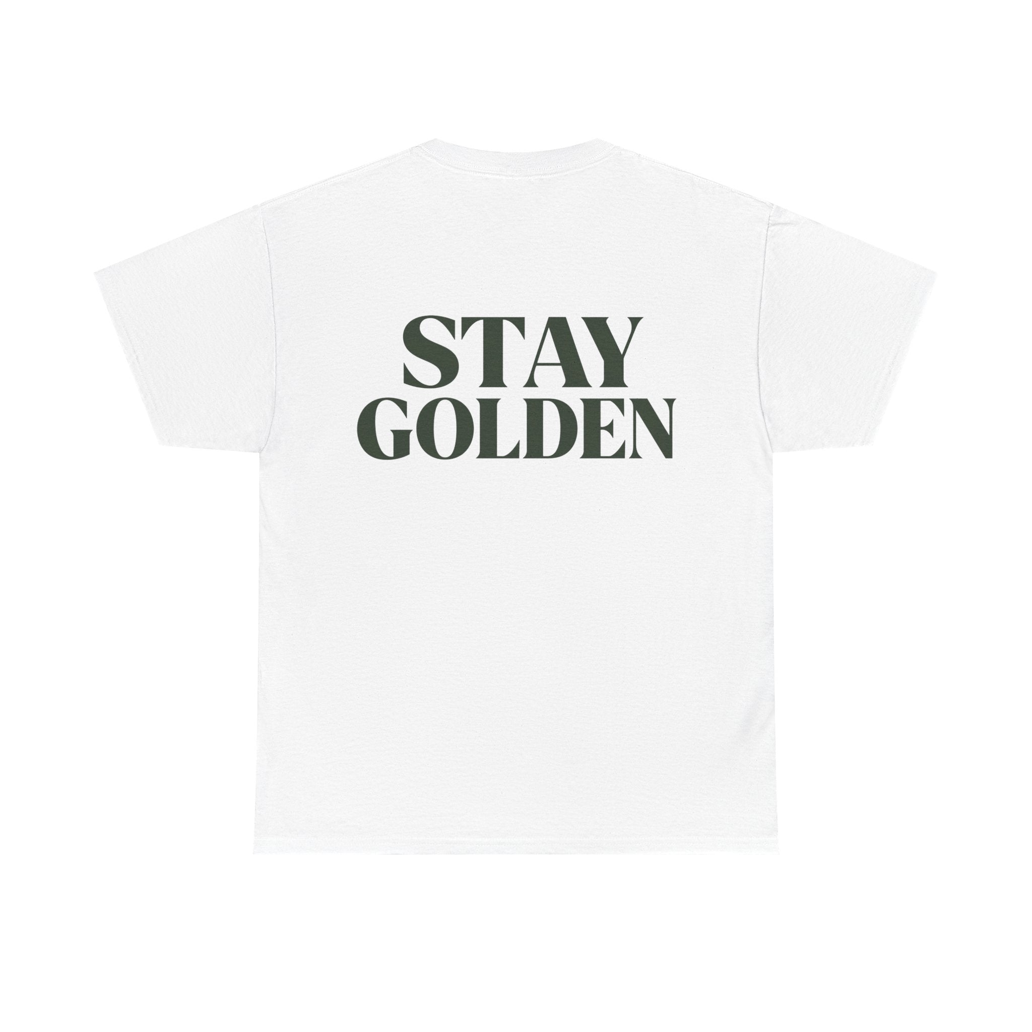Stay Golden T-Shirt