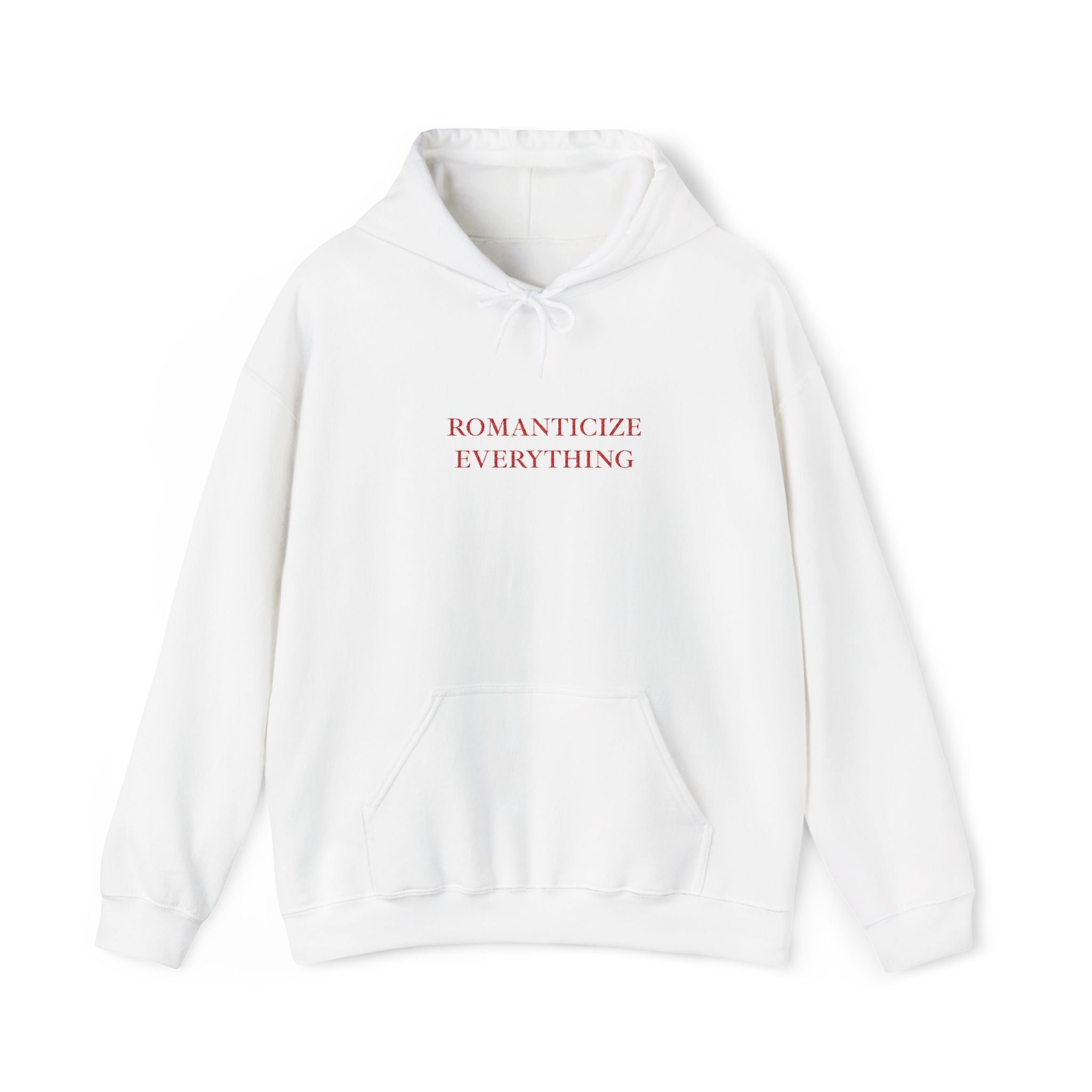 Romantisize Everything Hoodie