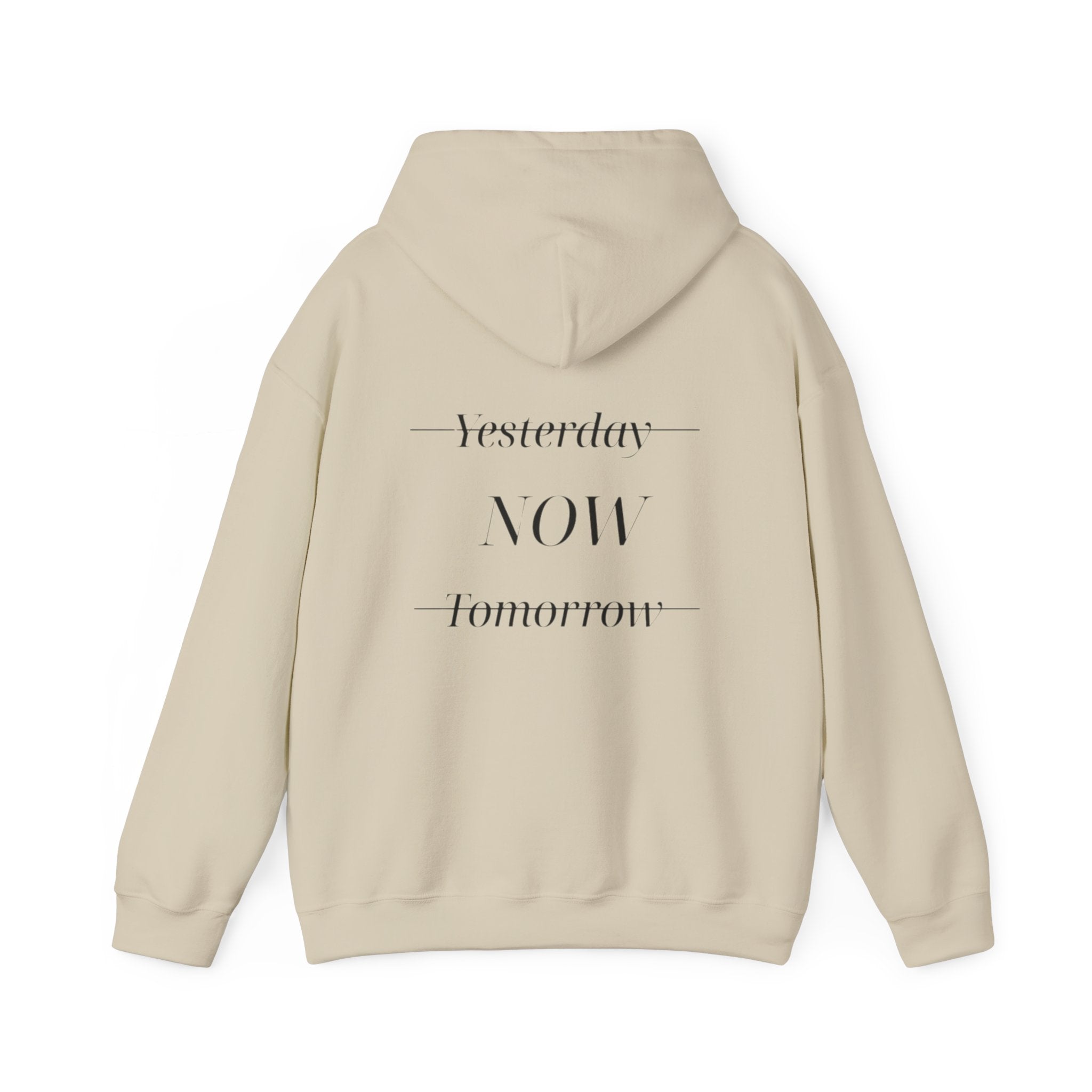 Yesterday Now Tomorrow Hoodie