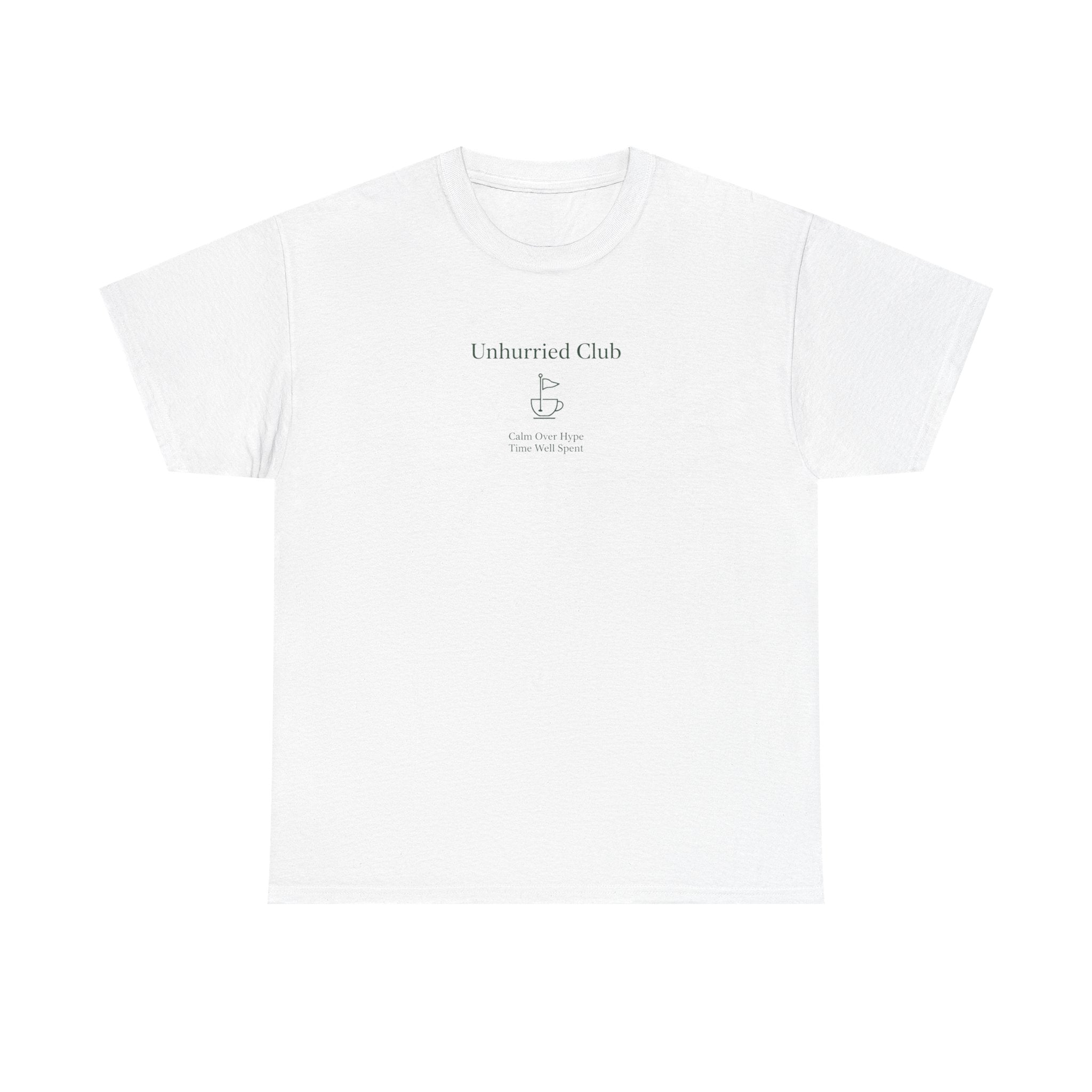 Unhurried Club T-Shirt