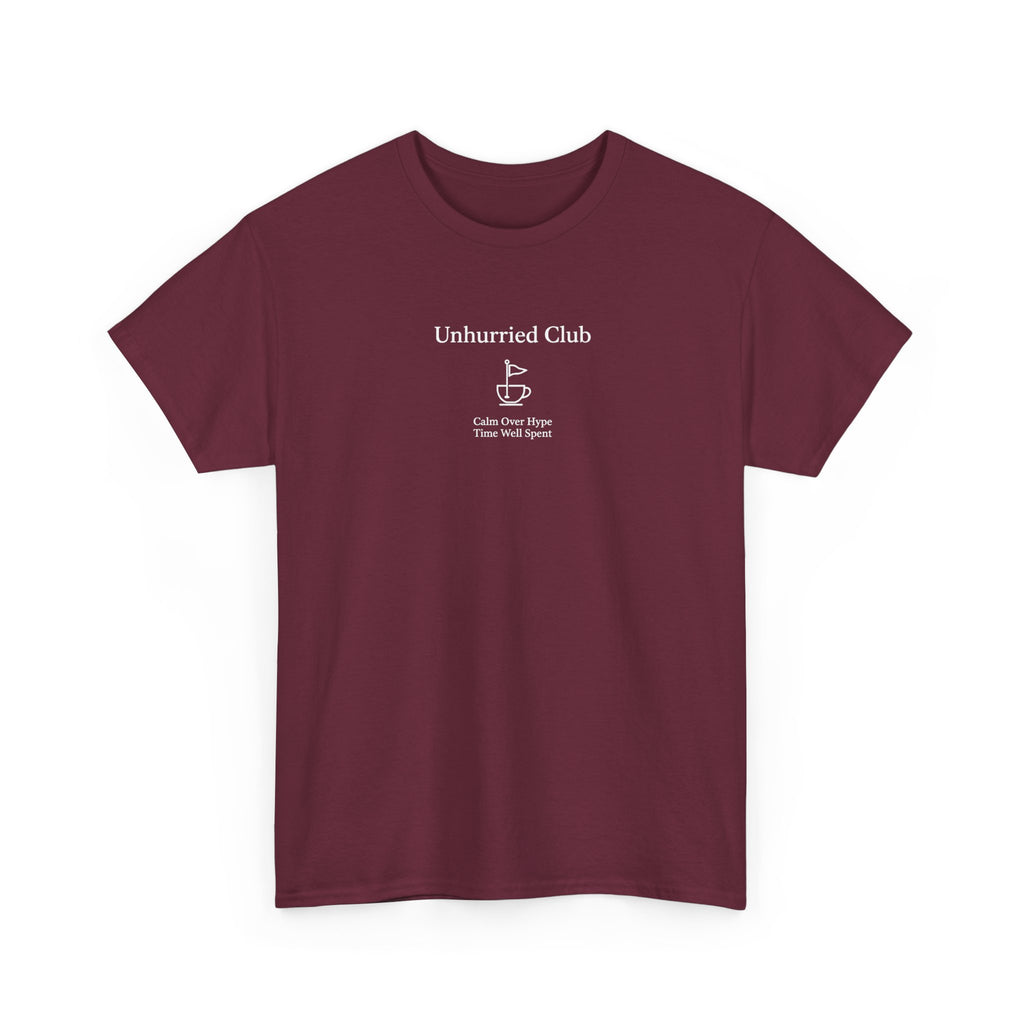 Unhurried Club T-Shirt