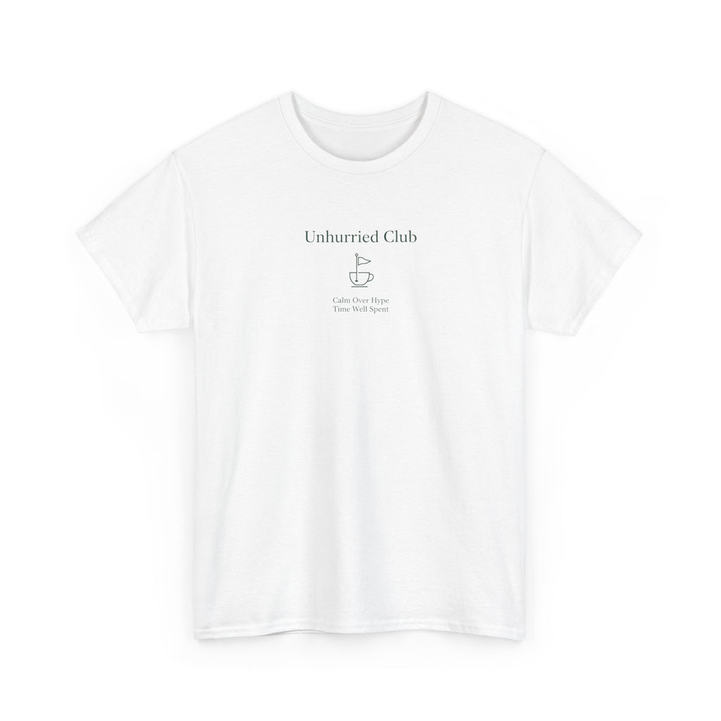 Unhurried Club T-Shirt