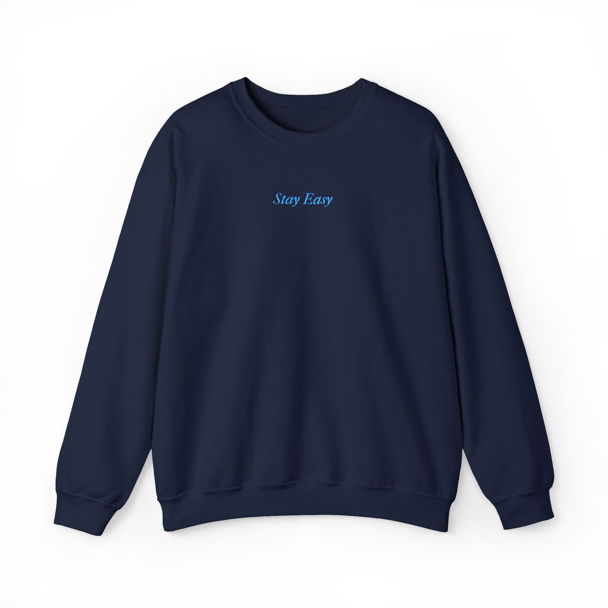 Stay Easy Sweatshirt
