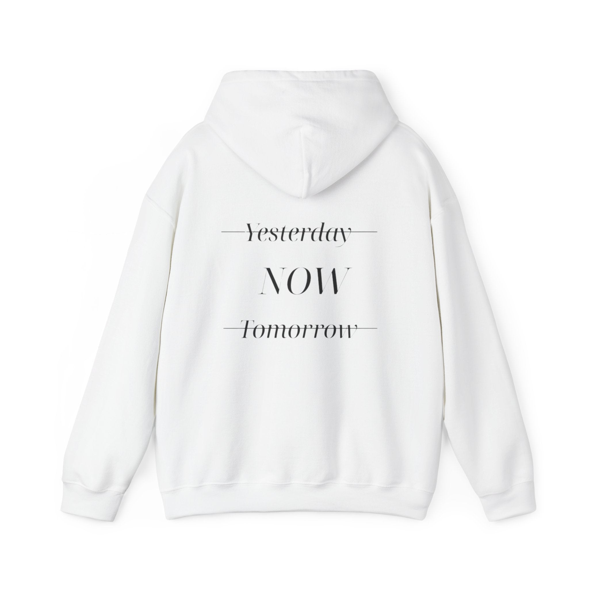 Yesterday Now Tomorrow Hoodie
